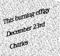 Graffiti: This burning effigy - December 23, - Charles